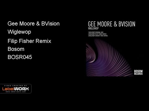 Gee Moore & BVision - Wiglewop (Filip Fisher Remix)