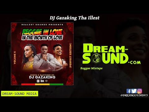 DJ Gazaking - Reggae In Love In The Month Of Love Vol. 5