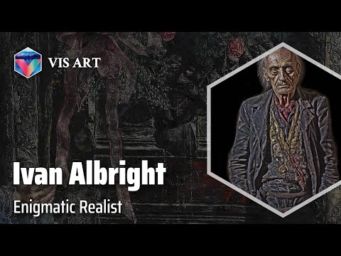 Ivan Le Lorraine Albright: Master of the Macabre｜Artist Biography