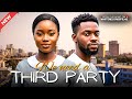 We Need A Third Party Nigerian Movies 2025 Latest Full Movies Nollywood Movies 2025