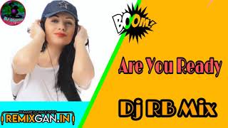 Download lagu Are You Ready | Face To Face | Broom Humming | Dot Competition Mix 2020 | Dj RB Mix (Kalagachia Se) mp3 Download lagu Are You Ready | Face To Face | Broom Humming | Dot Competition Mix 2020 | Dj RB Mix (Kalagachia Se) mp3