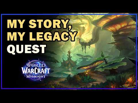 My Story, My Legacy | World of Warcraft Midnight Quest