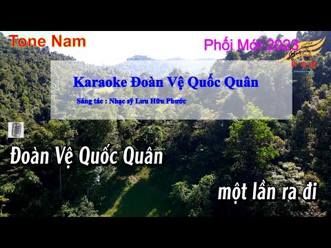 Karaoke Đoàn Vệ Quốc Quân Tone Nam ( Phối Mới Dễ Hát )