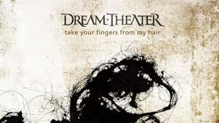 Dream Theater - Take Your Fingers From My Hair (Zebra)
