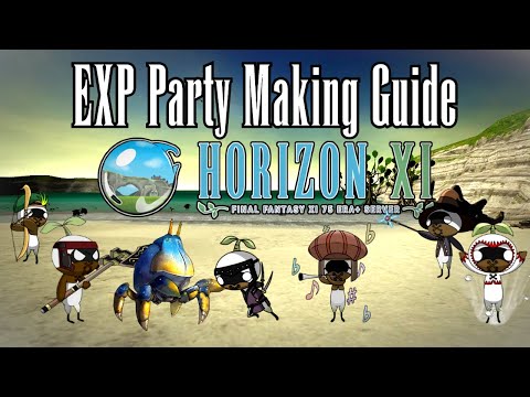 FFXI - EXP Party Making Guide (HorizonXI)