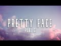 PUBLIC - Pretty Face (Lyrics)