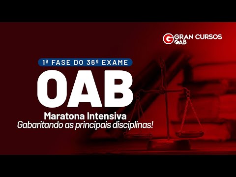 1ª Fase do 36º Exame - Maratona Intensiva - Gabaritando as principais disciplinas!