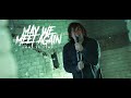 May We Meet Again - Lost In Time (Official Music Video)