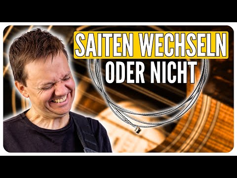 Wann du deine Saiten wechseln solltest ...und wann nicht!