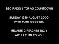 BBC Radio 1 Top 40 Countdown Sunday 13th August 2000 Melanie C