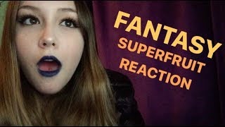 FANTASY- SUPERFRUIT REACTION!