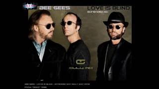 BEE GEES - Love Is Blind - Extended Mix (Guly Mix)