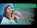 Ariyoshi Synthia All Song   Bangla Letest Songs   Cover Songs   Best Of Ariyoshi Synthia Jukebox 1