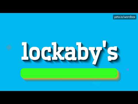 LOCKABY'S - HOW TO PRONOUNCE IT!?