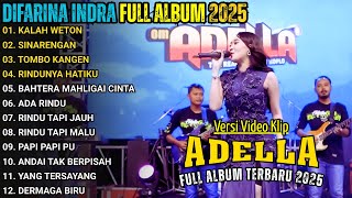 Download lagu KALAH WETON - SINARENGAN - TOMBO KANGEN - DIFARINA INDRA FULL ALBUM TERBARU 2025 mp3