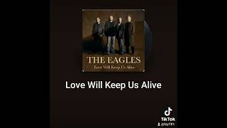 LOVE WILL KEEP US ALIVE (COVER)