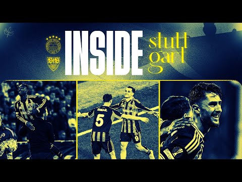 INSIDE: Fenerbahçe 🆚 VfB Stuttgart