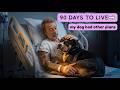 The Doctor Told Me I Have 90 Days to Live - My Dog Had Other Plans