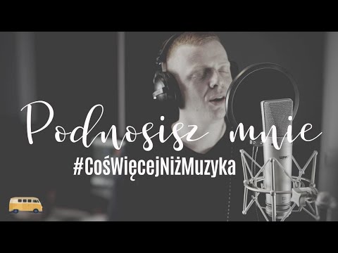 Podnosisz mnie (You Raise Me Up -cover) | #CośWięcejNiżMuzyka |  RobimyCośWięcej🚌