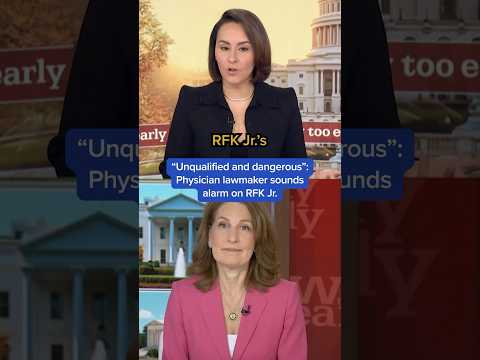 ‘Unqualified and dangerous’: Physician lawmaker sounds alarm on RFK Jr.