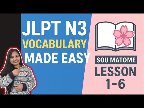JLPT N3 Vocabulary Made Easy | (Sou Matome Lesson 1–6) | Learn Fast & Understand Easily 🚀