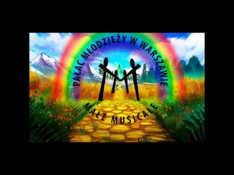 MAŁE MUSICALE - "W KRAINIE OZ" 12.04.2016