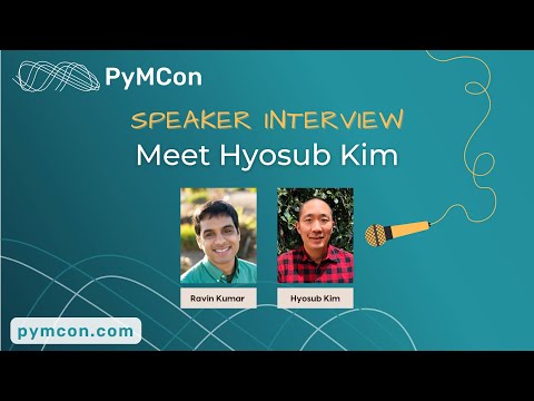 PyMCon Web Series - Meet Hyosub Kim