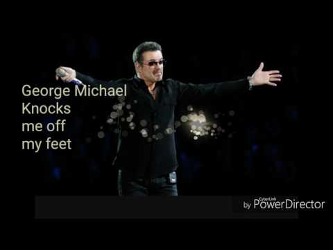 George Michael - Knocks me off my feet (with lyrics). Stevie Wonder cover