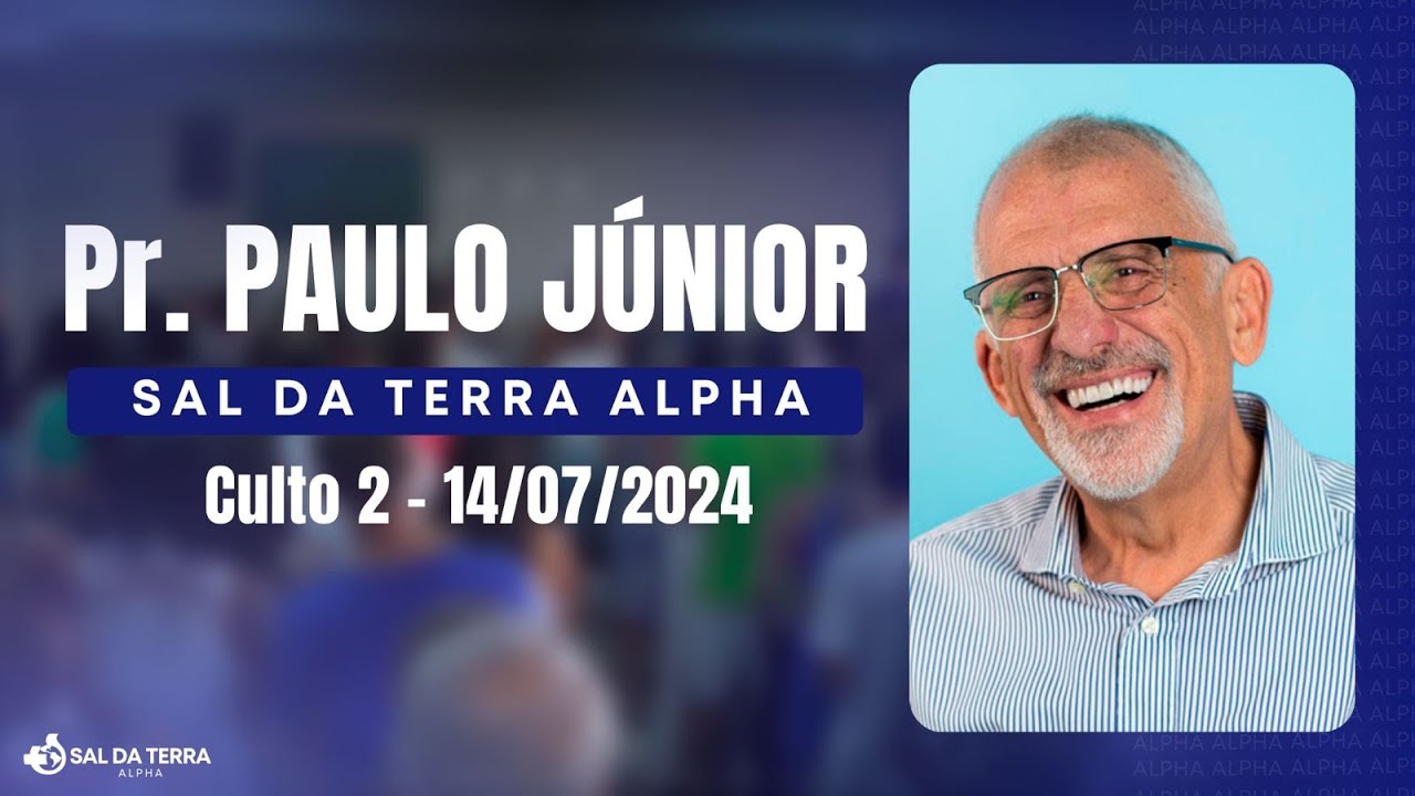 14/07/2024 - Culto 2 - Pr. Paulo Jr. & Cláudio Carvalho