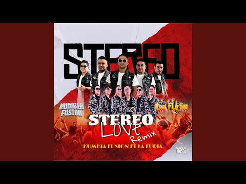 STEREO LOVE (feat. La Furia Peru x Kumbia Fusion)