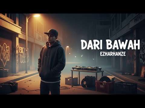 EzHaRHaNzE - Dari Bawah (Official Audio + Lyric Video)