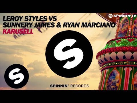 Leroy Styles VS Sunnery James & Ryan Marciano - Karusell (Available April 24)
