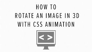 How to: Rotate an image in 3D with CSS Animation