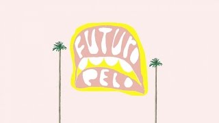 Futuro Pelo Ft. Agnès Aokky - Bluff