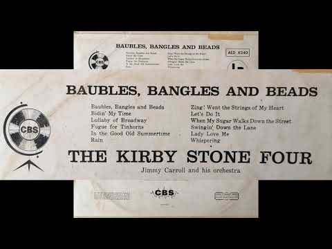 The Kirby Stone Four - Baubles, Bangles and Beads