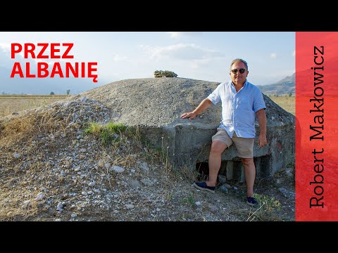 ROBERT MAKŁOWICZ ALBANIA episode 104 "Through Albania".
