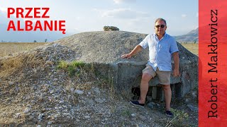 Przez Albanię (odc. 104)