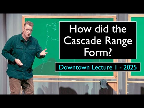 How did the Cascade Range Form?