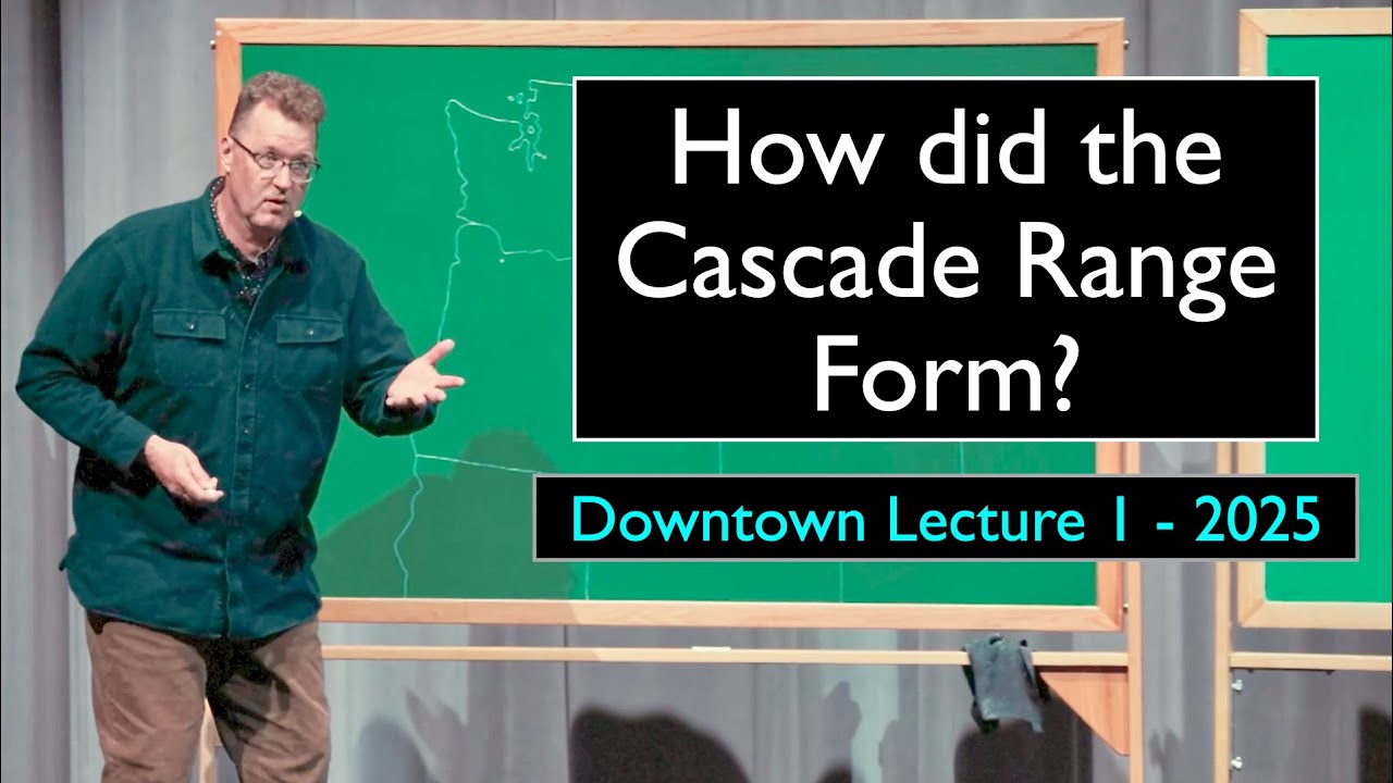 How did the Cascade Range Form?