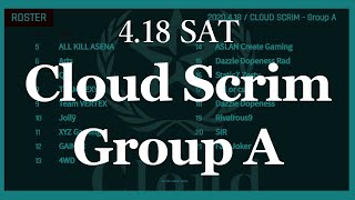 4.18『Cloud Scrim - Group A』 配信【PUBG MOBILE】