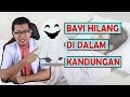 PENYEBAB BAYI HILANG DI DALAM KANDUNGAN HAMIL KOSONG ATAU BLIGHTED OVUM