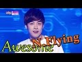 [HOT] N. FLYING - Awesome, 엔플라잉 - 기가 막혀 ...