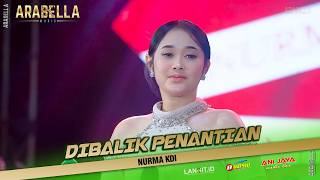 Download lagu DIBALIK PENANTIAN - NURMA KDI ARABELLA MUSIC | LIVE BONANG DEMAK - ANIJAYA AUDIO mp3