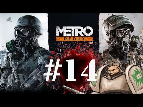 Let's Play Metro 2033 Redux - Episode 14 - Turnoffs