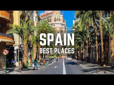 10 BEST Places to Visit in Spain