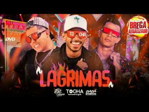 🎶 MC TOCHA E DADA BOLADÃO E BÓ DO CATARINA - CAI LAGRIMAS - BREGA ROMÂNTICO ❤ LANÇAMENTO - (2022)