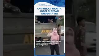 Viral Wanita Berhijab Joget-joget Gak Jelas di Depan Anggota TNI, Netizen Sebut Tak Tau Malu