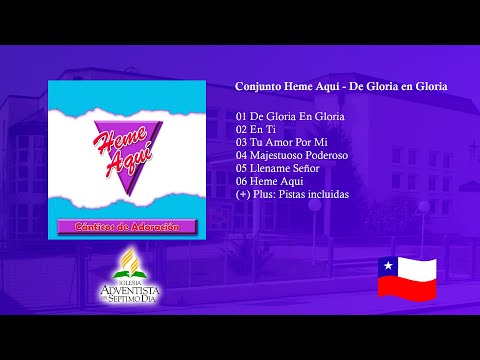 Conjunto Heme Aqui 🇨🇱 - De Gloria en Gloria - Album Completo (Pistas incluidas)