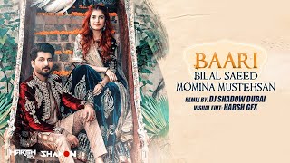 Baari Remix | Bilal Saeed and Momina Mustehsan | DJ Shadow Dubai | Uchiyaan Dewaraan | 2020