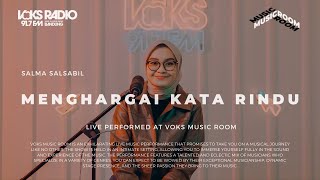 Download lagu Salma Salsabil - Menghargai Kata Rindu | Live at Voks Music Room mp3 Download lagu Salma Salsabil - Menghargai Kata Rindu | Live at Voks Music Room mp3